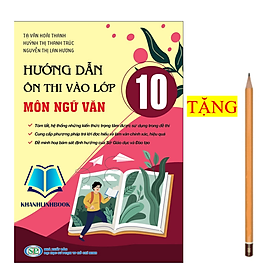 Hình ảnh Sách - Hướng dẫn Ôn thi vào lớp 10 môn Ngữ Văn 2024 (KP)