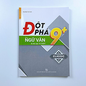 Sách Đột Phá 9+ môn Ngữ Văn