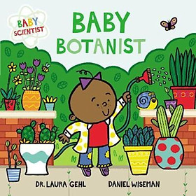 Sách - Baby Botanist by Laura Gehl (US edition, paperback)