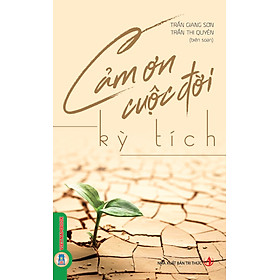 Cảm Ơn Cuộc Đời - KỲ TÍCH