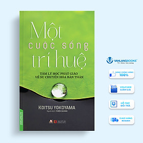Một cuộc sống trí huệ