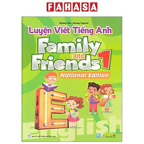 Luyện Viết Tiếng Anh - Family And Friends 1 - National Edition