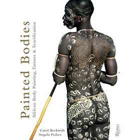 Painted Bodies: African Body Painting Tattoos and Scarification