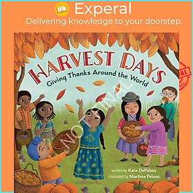 Sách - Harvest Days : Giving Thanks Around the World by Kate DePalma Martina Peluso (UK edition, paperback)