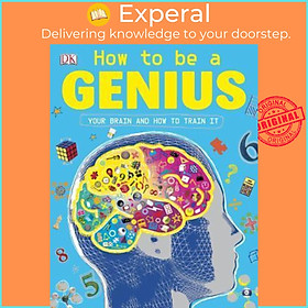 Hình ảnh Sách - How to Be a Genius : Your Brain and How to Train It by DK (paperback)