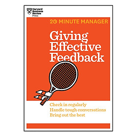 Harvard Business Review 20 Minute Manager Series Giving Effective Feedback