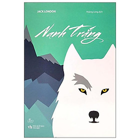 Nanh Trắng - Bìa Cứng