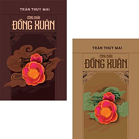 Tiểu thuyết lịch sử trọn bộ 2 tập - CÔNG CHÚA ĐỒNG XUÂN - Trần Thùy Mai