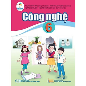 Công Nghệ lớp 6 - Bộ Cánh Diều