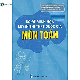 Hình ảnh Sách Bộ Đề Minh Họa Luyện Thi THPT Quốc Gia Môn Toán