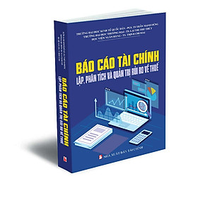 Hình ảnh Báo cáo tài chính - Lập, phân tích và quản trị rủi ro về thuế