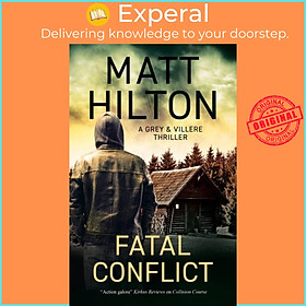 Sách - Fatal Conflict by Matt Hilton (UK edition, hardcover)