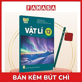 Sách Giáo Khoa Vật Lí 12 (Kết Nối) (Chuẩn) - Kèm Bút Chì