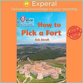 Sách - How to Pick a Fort - Phase 3 Set 2 by Rob Alcraft (UK edition, paperback)