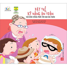 Sách Dạy Trẻ Kỹ Năng An Toàn - Vui Đùa Cũng Phải Tìm Nơi An Toàn