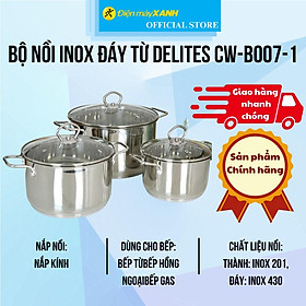 Mua Bộ nồi inox đáy từ Delites CW-B007-1
