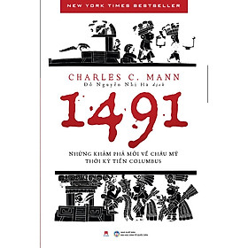 Hình ảnh Sách 1491: Những Khám Phá Mới Về Châu Mỹ Thời Kỳ Tiền Columbus