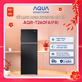 Tủ lạnh Aqua Inverter 236 lít AQR-T260FA(FB) - Bảo hành 2 năm - Hàng chính hãng