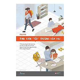 Download sách Truyện Ngôn Tình Được Nhiều Bạn Trẻ Yêu Thích Nhất: Sinh Viên Tồi Trường Bắc Đại / Tặng Kèm Bookmark Thiết Kế Happy Life