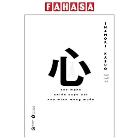 Tâm - Sức Mạnh Khiến Cuộc Đời Như Mình Mong Muốn