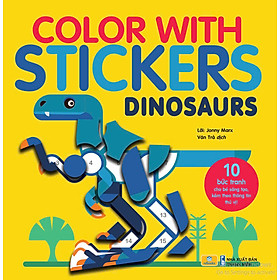 Sách - Color With Stickers - 10 Bức Tranh Cho Bé Sáng Tạo, Kèm Theo Thông Tin Thú Vị - ndbooks