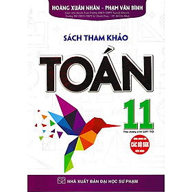 Sách tham khảo Toán 11 Dùng chung cho các bộ sách giáo khoa