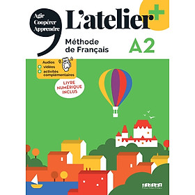 Sách học tiếng Pháp- L'ATELIER + A2 - LIVRE + NUMERIQUE INCLUS