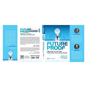 FUTUREPROOF - 15 nhân tố quyết định tương lai của doanh nghiệp - Bản Quyền