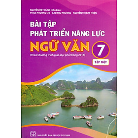 Bài Tập Phát Triển Năng Lực Ngữ Văn 7 – Tập Một