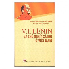 V. I. Lênin Và Chủ Nghĩa Xã Hội Ở Việt Nam