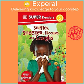 Sách - DK Super Readers Level 2 Sniffles, Sneezes, Hiccups, and Coughs by DK (UK edition, paperback)