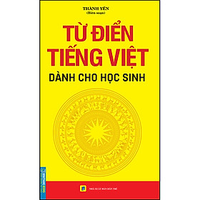 Hình ảnh sách Từ Điển Tiếng Việt Dành Cho Học Sinh