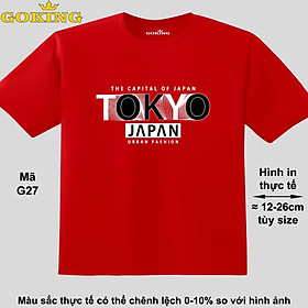 TOKYO JAPAN, mã G27. Áo thun hàng hiệu GOKING cao cấp cho cả gia đình, công nghệ in Nhật Bản sắc nét 4K. Form unisex cho nam nữ, trẻ em, bé trai gái