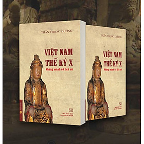 [Download Sách] Việt nam thế kỷ X - những mảnh vỡ lịch sử 