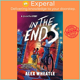 Sách - A Crongton Story: In The Ends - Book 4 by Alex Wheatle (UK edition, paperback)