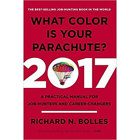 What Color Is Your Parachute? 2017  A Practical
