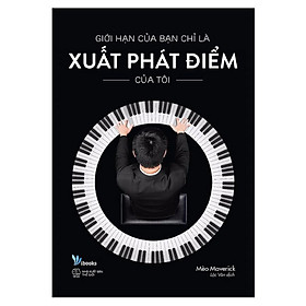 Sách AZ - Giới Hạn Của Bạn Chỉ Là Xuất Phát Điểm Của Tôi (Tặng Bookmark)