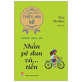 [Download Sách] Nhấn Pê Đan Và… Tiến - Giải Thưởng Văn Học Thiếu Nhi Mĩ - Newbery Medal 2019