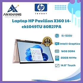 Mua Laptop HP Pavilion x360 14-ek1049TU 80R27PA (i5 1335U/ 16GB/ 512GB SSD/14 inch FHD Touch/Win11/ Gold/ Vỏ nhôm/ Pen) - Hàng Chính Hãng