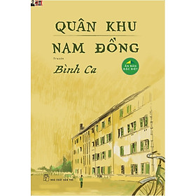 Hình ảnh (Ấn bản đặc biệt, tác giả ký tặng– bìa cứng) [Sách bán chạy hơn 30.000 bản) QUÂN KHU NAM ĐỒNG - Bình Ca - NXB Trẻ