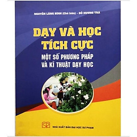 Hình ảnh Sách - Dạy và học tích cực một số phương pháp và kĩ thuật dạy học