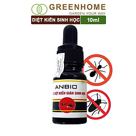 Thuốc diệt kiến gián sinh học Anbio, chai 10ml, an toàn, hiệu quả, tiết kiệm |Greenhome