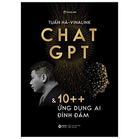 Chat gpt và 10++ ứng dụng ai đình đám - tuấn hà -
