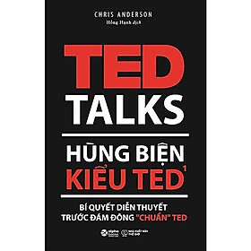Hình ảnh Hùng Biện Kiểu TED 1 - Bí Quyết Diễn Thuyết Trước Đám Đông “Chuẩn” TED