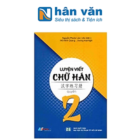 Sách Luyện Viết Chữ Hán (Tập 2)