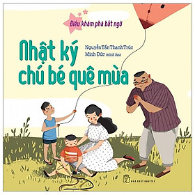 Sách Điều Khám Phá Bất Ngờ - Nhật Ký Chú Bé Quê Mùa