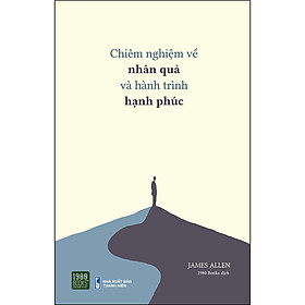 [Download Sách] Chiêm Nghiệm Về Nhân Quả Và Hành Trình Hạnh Phúc