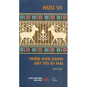 Triền Non Xanh Dắt Tôi Đi Mãi - Tập Thơ - Hữu Vi