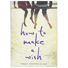 How to Make a Wish