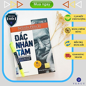 Đắc Nhân Tâm (Tặng Kèm Bút Dạ Quang) - Bản Dịch Gốc Từ Nguyễn Hiến Lê